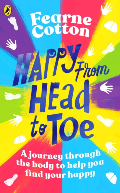 Happy From Head to Toe: A journey through the body to help you find your happy