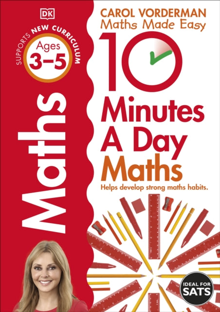 10 Minutes A Day Maths, Ages 3-5 (Preschool): Supports the National Curriculum, Helps Develop Strong Maths Skills