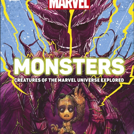 Marvel Monsters: Creatures Of The Marvel Universe Explored