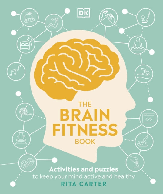 The Brain Fitness Book: Activities and Puzzles to Keep Your Mind Active and Healthy