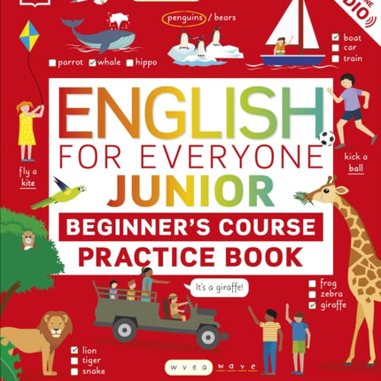 English for Everyone Junior Beginner's Practice Book: Look, Listen, Learn, and Practise