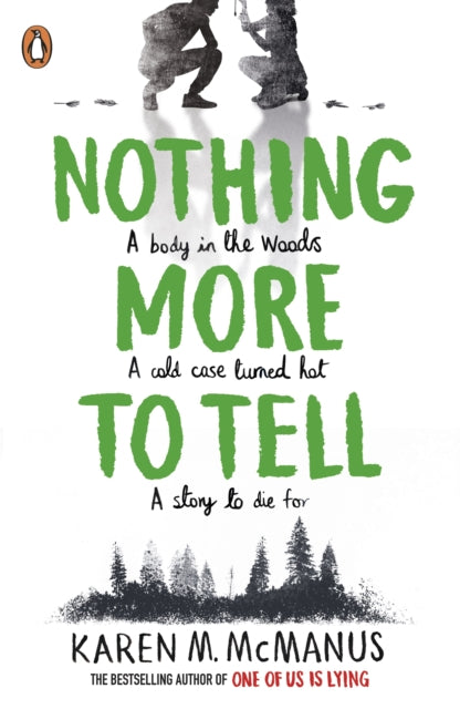 Nothing More to Tell: The new release from bestselling author Karen McManus