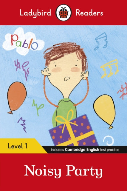 Ladybird Readers Level 1  Pablo  Noisy Party ELT