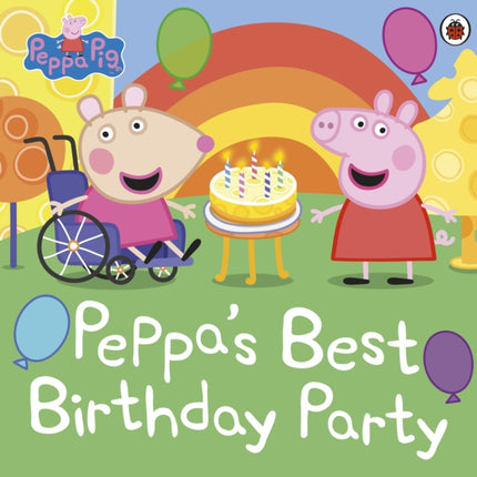 Peppa Pig: Peppa's Best Birthday Party