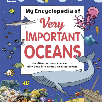 My Encyclopedia of Very Important Oceans