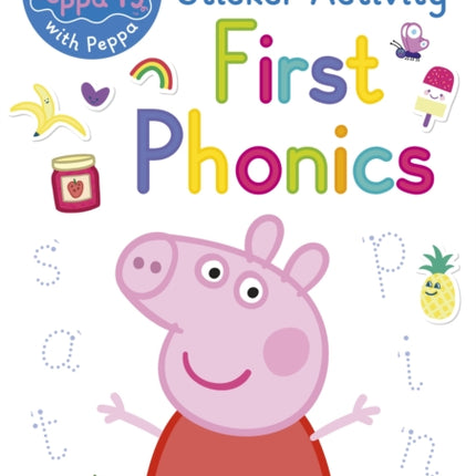 Peppa Pig: Practise with Peppa: First Phonics: Sticker Activity Book