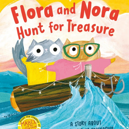 Flora and Nora Hunt for Treasure: A story about the power of friendship