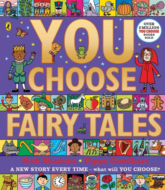 You Choose Fairy Tales: A new story every time – what will YOU choose?