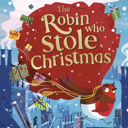 The Robin Who Stole Christmas: Discover this funny festive picture book