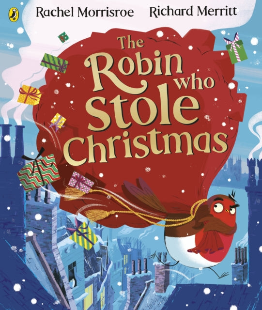 The Robin Who Stole Christmas: Discover this funny festive picture book