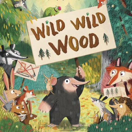 Wild Wild Wood