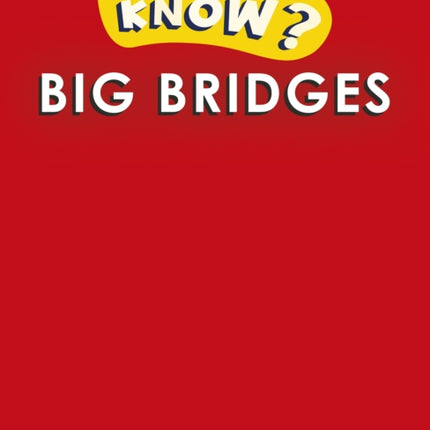 Do You Know? Level 1 - Big Bridges