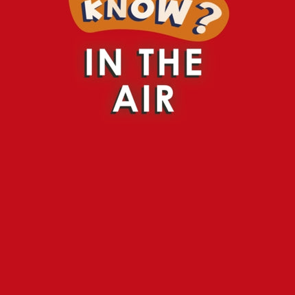 Do You Know? Level 2 - In the Air