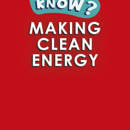 Do You Know? Level 4 - Making Clean Energy