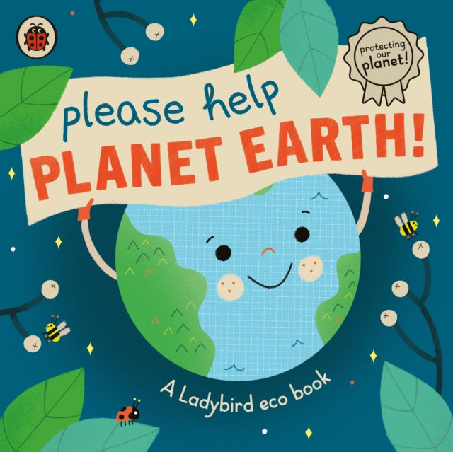 Please Help Planet Earth: A Ladybird eco book