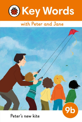 Key Words with Peter and Jane Level 9b – Peter's New Kite