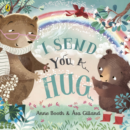 I Send You A Hug: a reassuring story for children missing a loved one