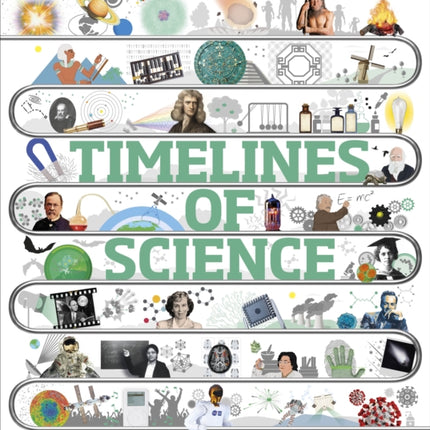 Timelines of Science: From Fossils to Quantum Physics