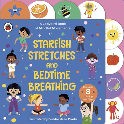 Starfish Stretches and Bedtime Breathing: A Ladybird Book of Mindful Movements