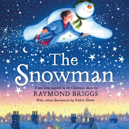 The Snowman: A full-colour retelling of the classic