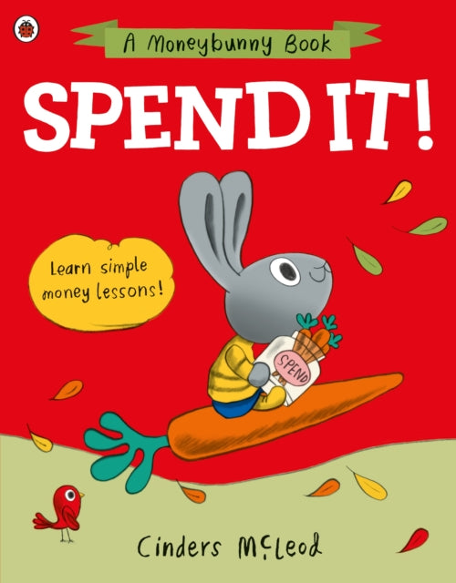 Spend it!: Learn simple money lessons