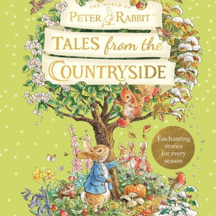 Peter Rabbit: Tales from the Countryside: A collection of nature stories