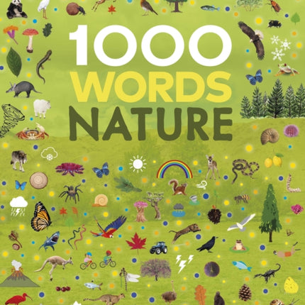 1000 Words: Nature: Build Nature Vocabulary and Literacy Skills