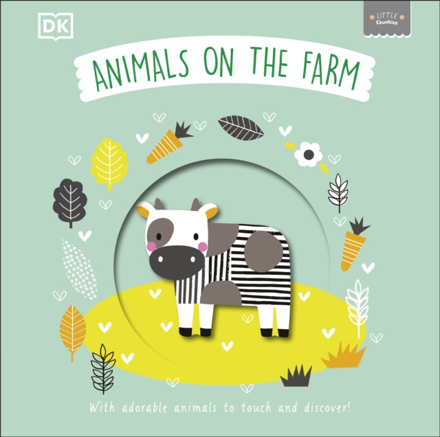 Little Chunkies: Animals on the Farm: With Adorable Animals to Touch and Discover!