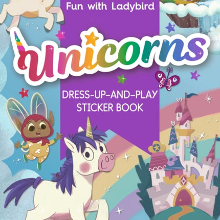 Fun with Ladybird: Dress-Up-And-Play Sticker Book: Unicorns