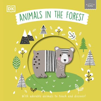 Little Chunkies: Animals in the Forest: With Adorable Animals to Touch and Discover