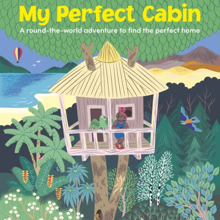 My Perfect Cabin