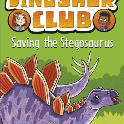 Dinosaur Club: Saving the Stegosaurus