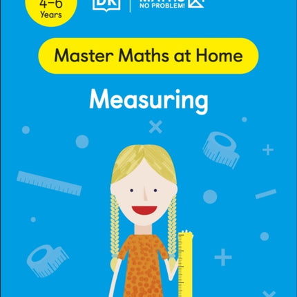 Maths — No Problem! Measuring, Ages 4-6 (Key Stage 1)