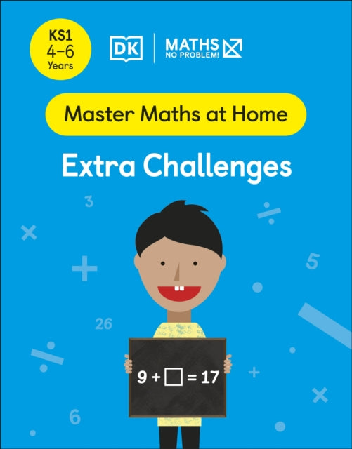 Maths — No Problem! Extra Challenges, Ages 4-6 (Key Stage 1)