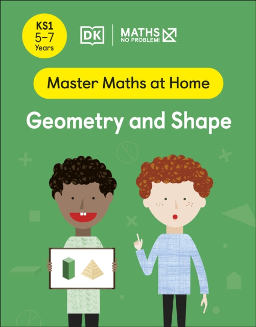 Maths — No Problem! Geometry and Shape, Ages 5-7 (Key Stage 1)