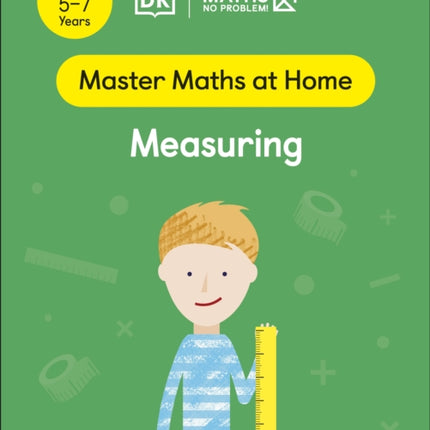 Maths — No Problem! Measuring, Ages 5-7 (Key Stage 1)