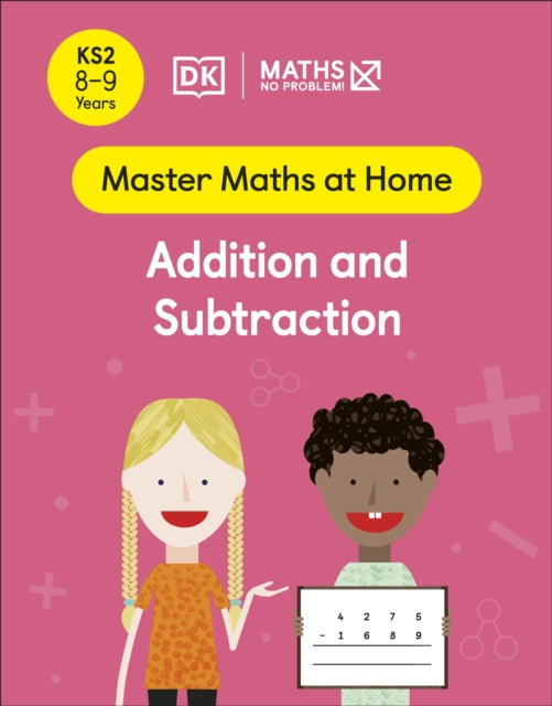 Maths — No Problem! Addition and Subtraction, Ages 8-9 (Key Stage 2)