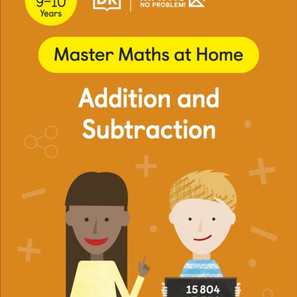 Maths — No Problem! Addition and Subtraction, Ages 9-10 (Key Stage 2)