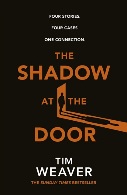 The Shadow at the Door: Four cases. One connection. The gripping David Raker short story collection