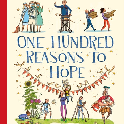 One Hundred Reasons To Hope: True stories of everyday heroes