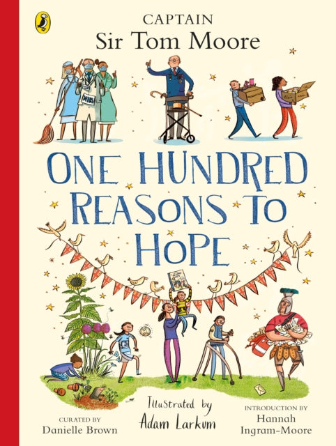 One Hundred Reasons To Hope: True stories of everyday heroes