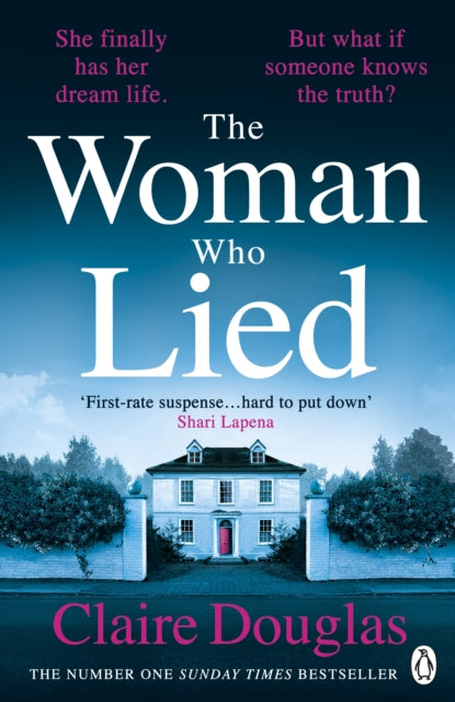 The Woman Who Lied: The thrilling Sunday Times bestseller from the author of THE COUPLE AT NO 9