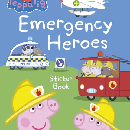 Peppa Pig: Emergency Heroes Sticker Book