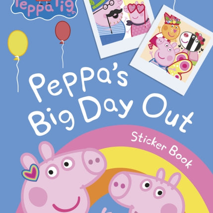 Peppa Pig: Peppa's Big Day Out Sticker Scenes Book