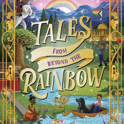 Tales From Beyond the Rainbow: Ten LGBTQ+ fairy tales proudly reclaimed