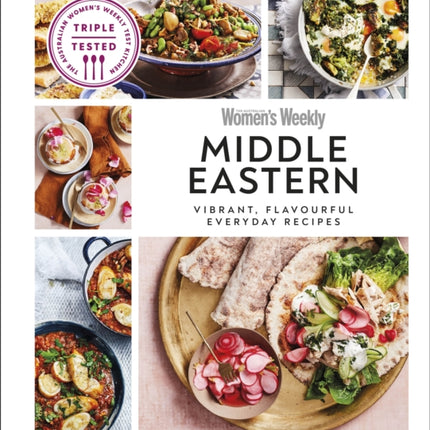 Australian Women's Weekly Middle Eastern: Vibrant, Flavourful Everyday Recipes