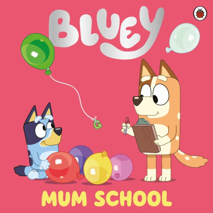 Bluey: Mum School