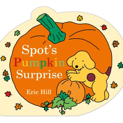 Spot's Pumpkin Surprise