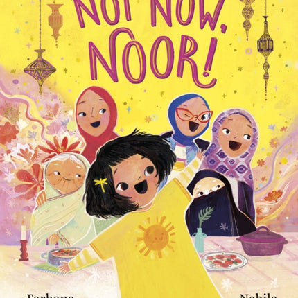 Not Now, Noor!