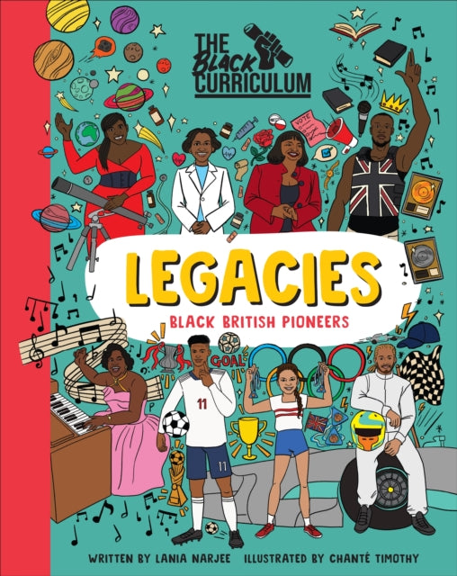 The Black Curriculum Legacies: Black British Pioneers